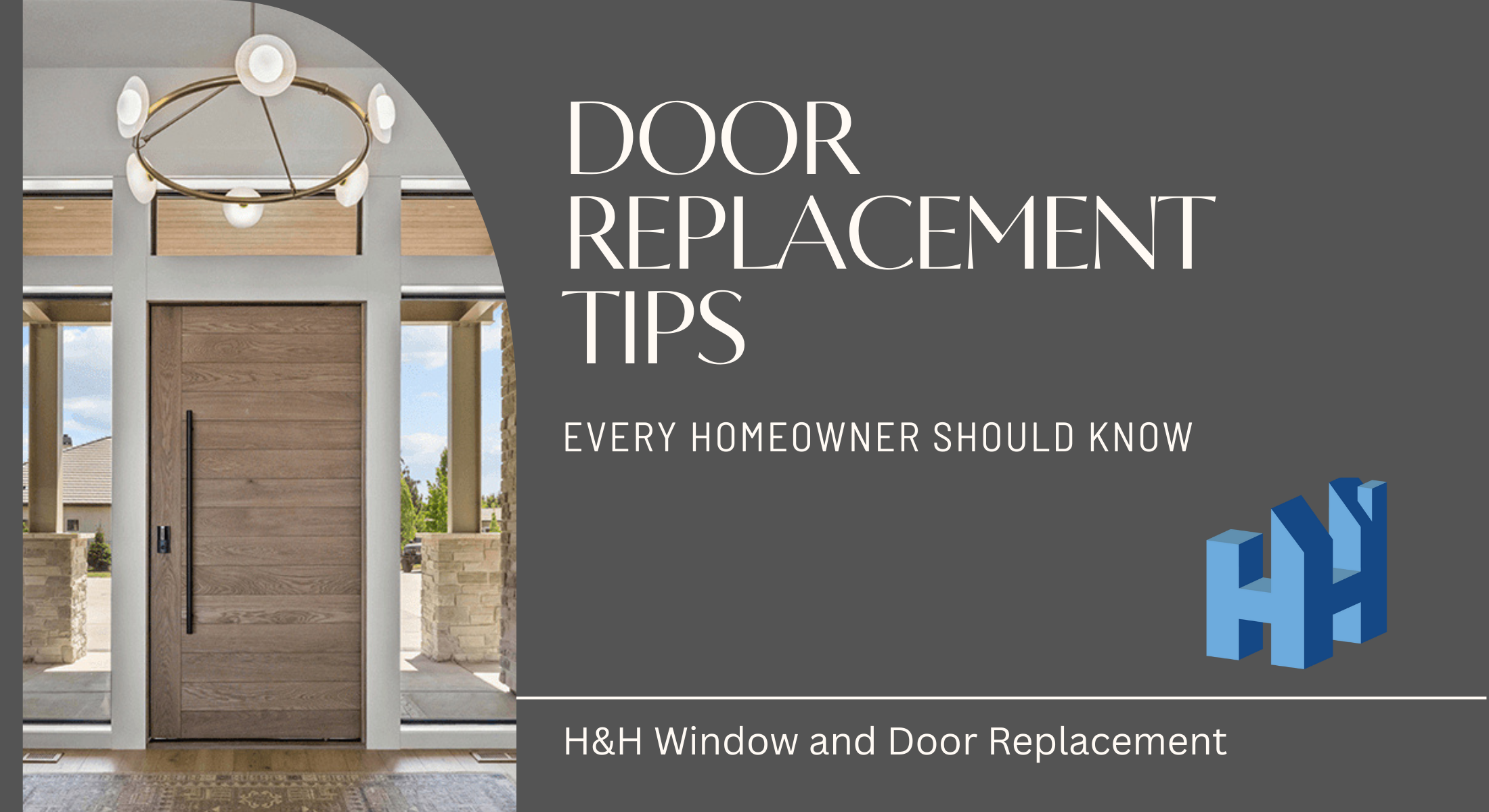 Door Replacement Tips H&H Widow and Door Replacement